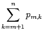 $\displaystyle \sum_{k=m+1}^n p_{m,k}$