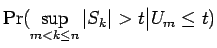 $\displaystyle \Pr(\sup_{m < k \le n} {\mathopen\vert S_k\mathclose\vert} > t \big\vert U_m \le t)$