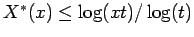 $ X^*(x) \le \log(xt)/\log(t)$