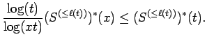 $\displaystyle {\frac{\log(t) }{ \log(xt)}} (S^{(\le \ell(t))})^*(x)
\le (S^{(\le \ell(t))})^*(t) .$