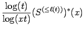 $\displaystyle {\frac{\log(t) }{ \log(xt)}} (S^{(\le \ell(t))})^*(x)$