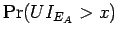 $\displaystyle \Pr(U I_{E_A} > x)$