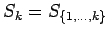 $ S_k = S_{\{1,\dots,k\}}$