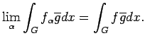 $\displaystyle \lim_\alpha \int_G f_\alpha \overline{g}dx= \int_G f\overline{g}dx.$