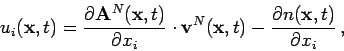 \begin{displaymath}
u_i({\mathbf{x}},t) = \frac {\partial \mathbf{A}^N({\mathbf{...
...{x}},t) - \frac {\partial n({\mathbf{x}},t)}{\partial x_i}\, ,
\end{displaymath}